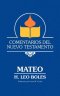 Comentarios del Nuevo Testamento - Mateo (Lam Case)