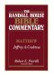 The Randall House Bible Commentary: Matthew