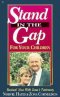 Stand In The Gap For Your Chil
