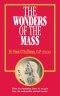 The Wonders of the Mass
