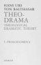 Theo-Drama: Theological Dramatic Theory The Action