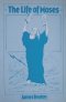 The Life of Moses