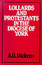 Lollards and Protestants in the Diocese of York, 1509-58