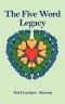 The Five Word Legacy