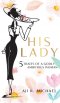 HIS LADY: 5 TRAITS OF A GODLY AMBITIOUS WOMAN