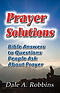 Prayer Solutions: Biblical Answers to Questions People Ask About Prayer