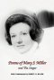 Poems of Mary J. Miller - and The Singer: Instructions For Anyone Who Loves To Sing