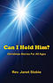 Can I Hold Him?: Christmas Stories for All Ages