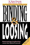 Binding & Loosing: Exercising Authority over the Dark Powers