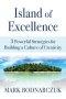 Island of Excellence: 3 Powerful Strategies for Building a Culture of Creativity