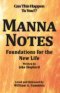 MANNA NOTES : Foundations for the New Life