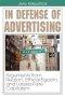 In Defense of Advertising: Arguments From Reason, Ethical Egoism, and Laissez-Faire Capitalism