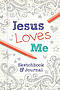 Jesus Loves Me: Sketchbook & Journal