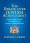 The Debate Over Jewish Achievement: Exploring the Nature and Nurture of Human Accomplishment
