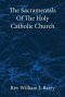 The Sacramentals Of The  Holy Catholic Church: Large Print Edition