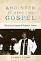 Anointed to Sing the Gospel: The Levitical Legacy of Thomas A. Dorsey