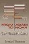 From Adam to Noah-The Numbers Game: Why the Genealogy Puzzles of Genesis 5 and 11 Are in the Bible