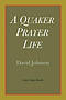 A Quaker Prayer Life