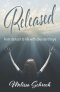 Released: From Dark Pit to Life with Abundant Hope