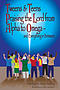 Tweens & Teens Praising the Lord from Alpha to Omega - and Everything in Between