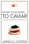 From Crackers...To Caviar: A Guide to Personal Development