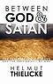 Between God and Satan: The Temptation of Jesus and the Temptability of Man
