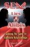 Sex Lies & Alibis: Exposing the Game to Transform Relationships