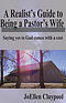 A Realist's Guide to Being a Pastor's Wife: Saying yes to God comes with a cost