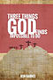 Three Things God Finds Impossible To Do
