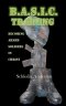 B.A.S.I.C. Training: Becoming Armed Soldiers in Christ