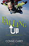 Falling Up: Lessons Learned on the Way Down