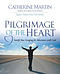 Pilgrimage Of The Heart