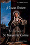A Tuscan Penitent: The Life and Legend of St. Margaret of Cortona