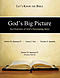 God's Big Picture: An Overview of God's Developing Story