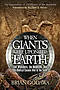 When Giants Were Upon the Earth :  The Watchers, the Nephilim, and the Biblical Cosmic War of the Seed