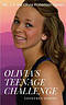 Olivia\'s Teenage Challenge