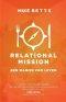 Relational Mission: Een manier van leven