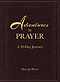 Adventures in Prayer