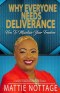 Why Everyone Needs Deliverance: How To Maintain Your Freedom