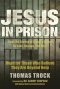 Jesus in Prison: Hope for those who believe they are beyond help