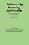 Deliberately Growing Spiritually: Formerly Published as Lectio Divina