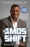 The Amos Shift: 12 MindShifts to Level Up Your Life!