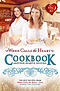 When Calls the Heart Cookbook: Another Heartie Helping Volume 2: Another Heartie Helping