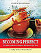 Becoming Perfect: Let The Perfector Perfect His Work In You