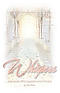 Whispers: A Journey Into Hearing God's Voice