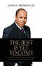 The Best Is Yet To Come: A Testimony of One Young Man's Redemption