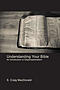 Understanding Your Bible: An Introduction to Dispensationalism