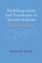 Multilingualism and Translation in Ancient Judaism: Before and After Babel