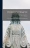 Herod's Temple: Its New Testament Associations and Its Actual Structure