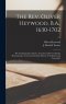 The Rev. Oliver Heywood, B.A., 1630-1702; His Autobiography, Diaries, Anecdote and Event Books; Illustrating the General and Family History of Yorkshi